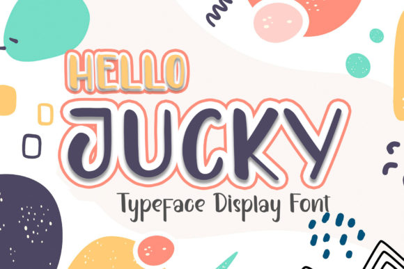 Hello Jucky Display Font for Web and Digital Design